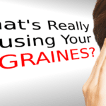 What’s Really Causing Your Migraines?